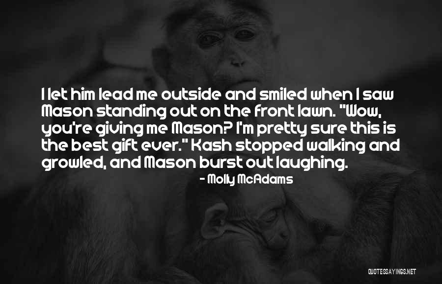 Dorrians Quotes By Molly McAdams Dorrians Quotes By Molly McAdams