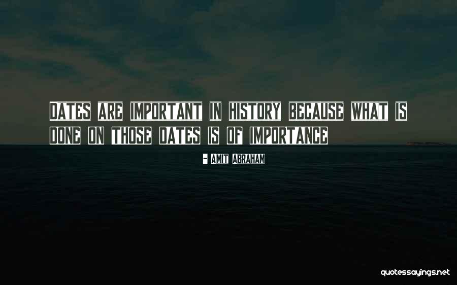 Dorrie Chelak Quotes By Amit Abraham