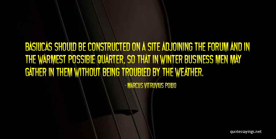 Dorrie Kavanaugh Quotes By Marcus Vitruvius Pollio Dorrie Kavanaugh Quotes By Marcus Vitruvius Pollio