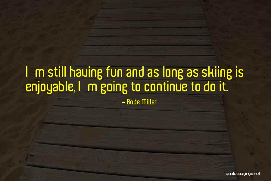 Dorrigo Railway Quotes By Bode Miller Dorrigo Railway Quotes By Bode Miller