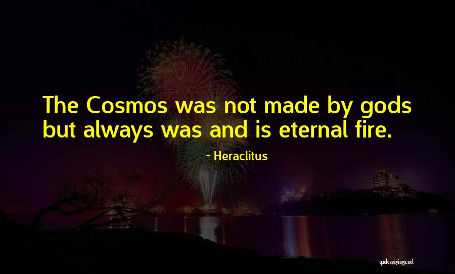 Dorsam Tires Quotes By Heraclitus Dorsam Tires Quotes By Heraclitus