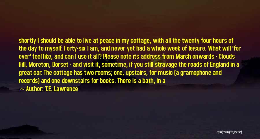 Dorset Quotes By T.E. Lawrence