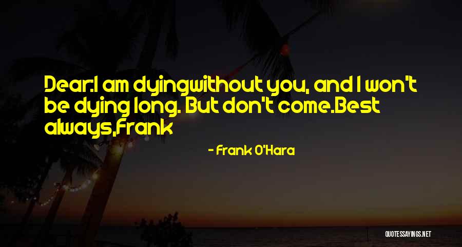 Dorsia Quotes By Frank O'Hara Dorsia Quotes By Frank O'Hara