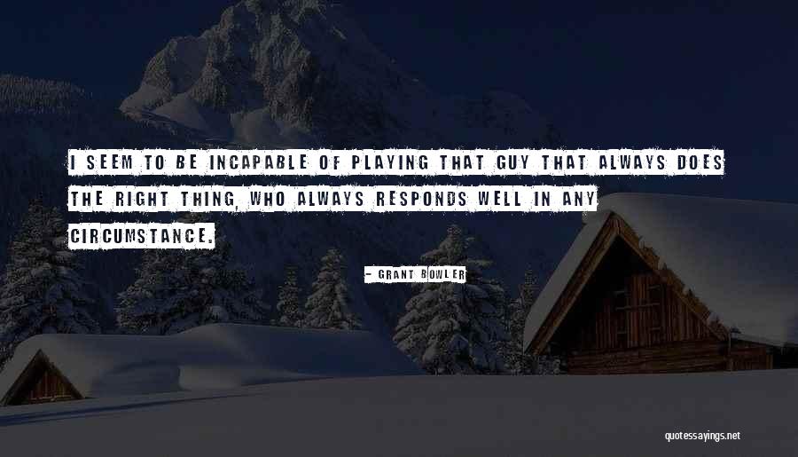 Dorson Sports Quotes By Grant Bowler Dorson Sports Quotes By Grant Bowler