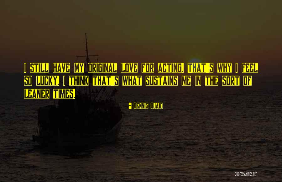 Dorugoramon Quotes By Dennis Quaid Dorugoramon Quotes By Dennis Quaid