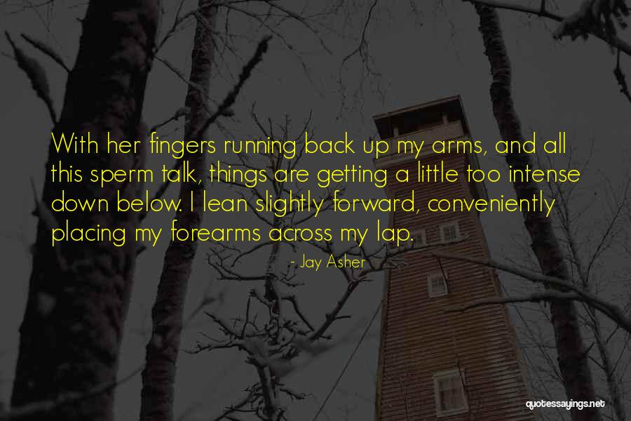 Dorumeka Quotes By Jay Asher