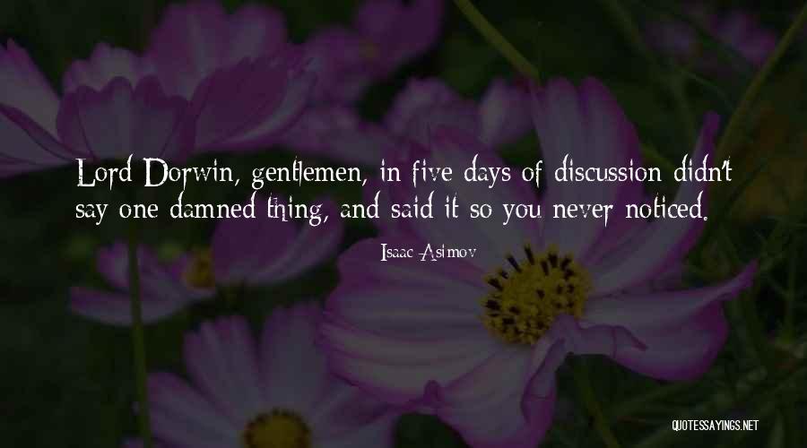 Dorwin Quotes By Isaac Asimov Dorwin Quotes By Isaac Asimov