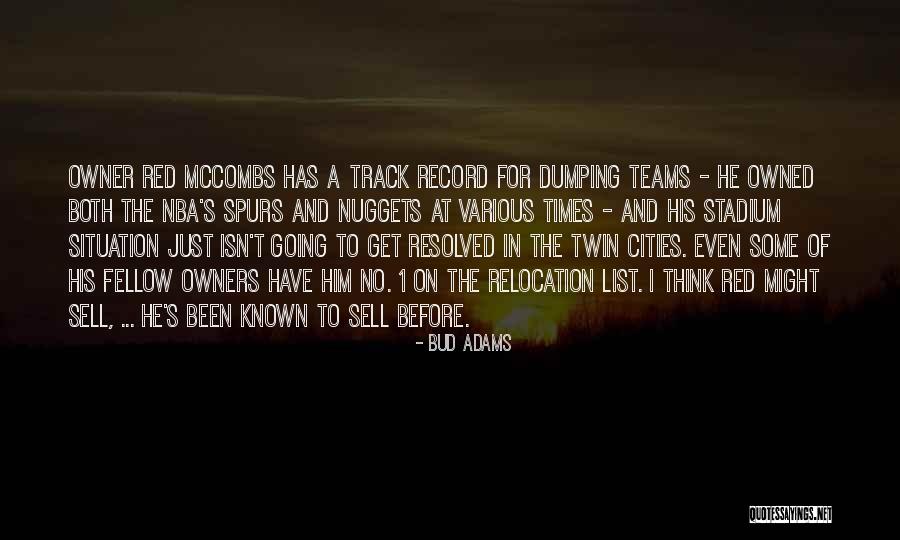 Dorwin Saddle Quotes By Bud Adams Dorwin Saddle Quotes By Bud Adams