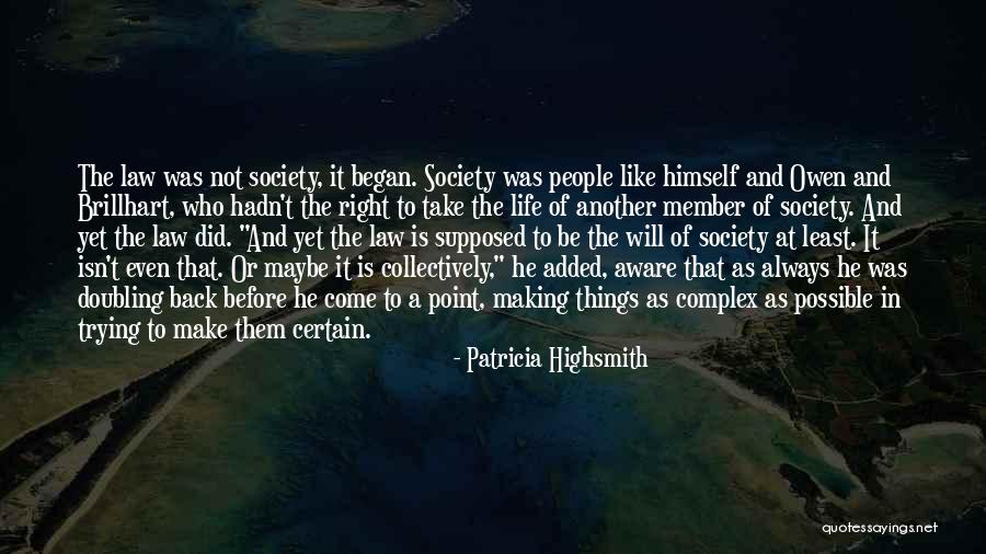 Dorys Erving Quotes By Patricia Highsmith Dorys Erving Quotes By Patricia Highsmith