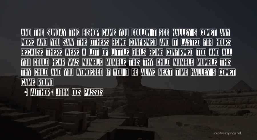 Dos Passos Quotes By John Dos Passos