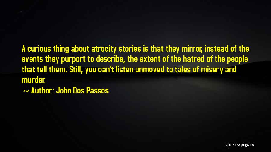 Dos Passos Quotes By John Dos Passos