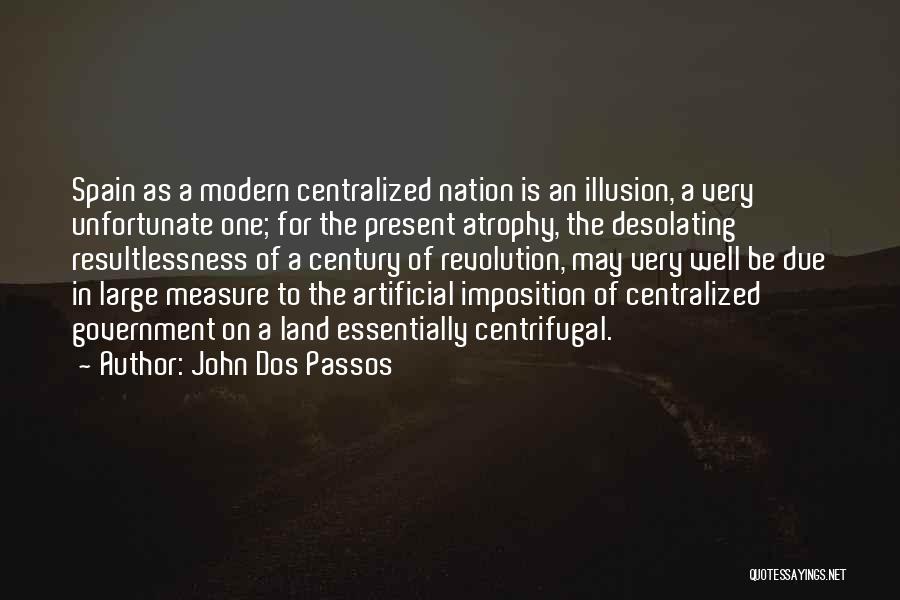 Dos Passos Quotes By John Dos Passos