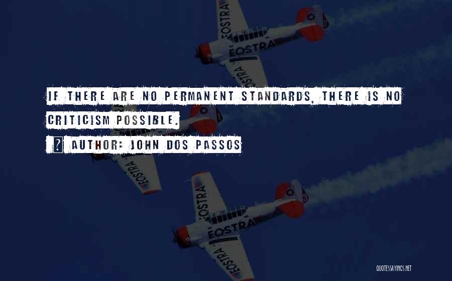 Dos Passos Quotes By John Dos Passos