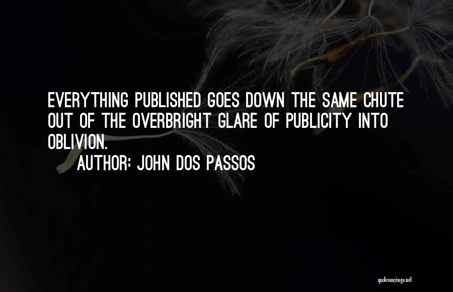 Dos Passos Quotes By John Dos Passos