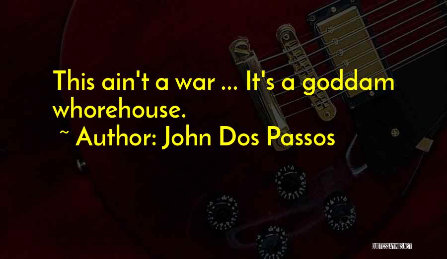 Dos Passos Quotes By John Dos Passos