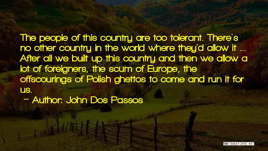 Dos Passos Quotes By John Dos Passos