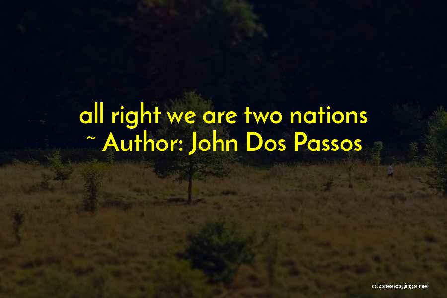 Dos Passos Quotes By John Dos Passos