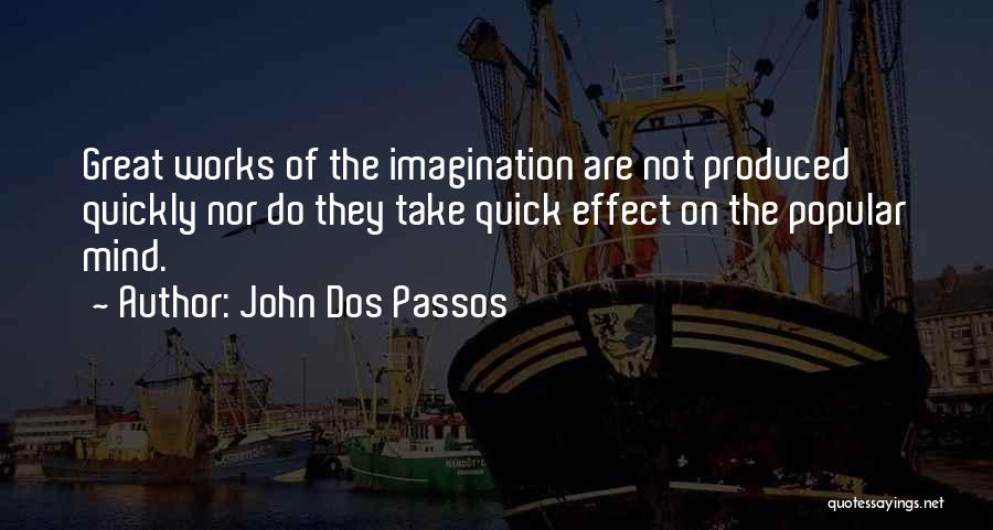 Dos Passos Quotes By John Dos Passos