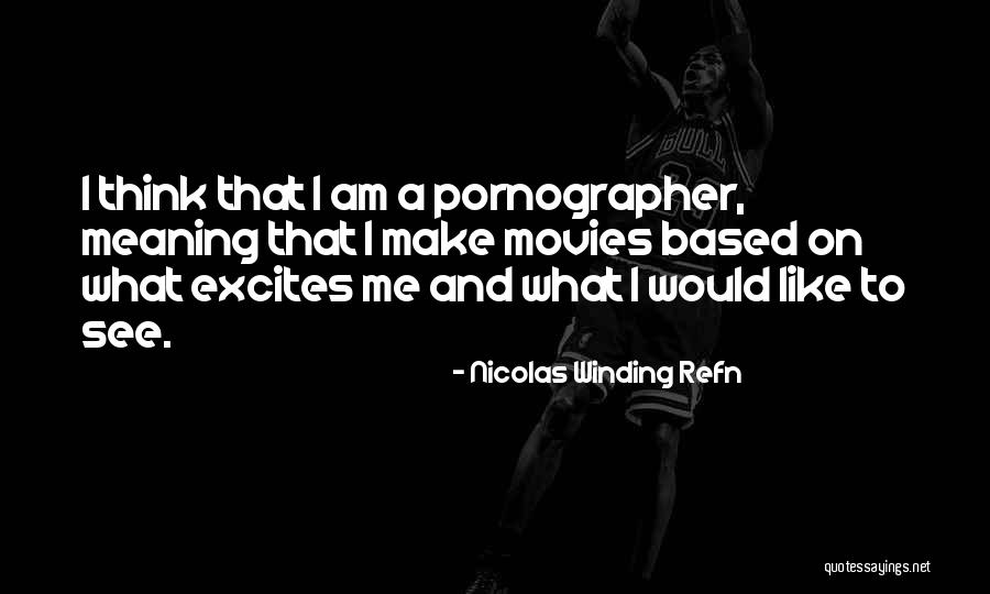 Dosabatter Quotes By Nicolas Winding Refn Dosabatter Quotes By Nicolas Winding Refn