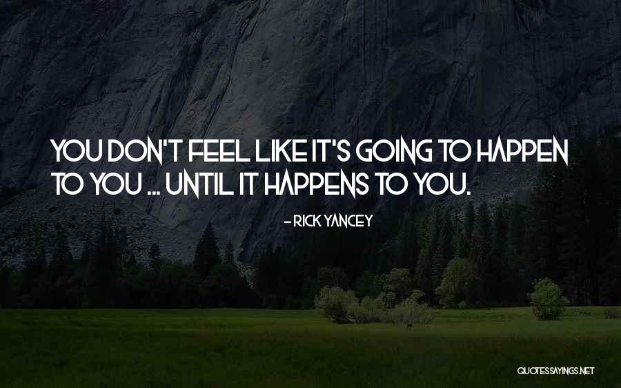 Dosada Quotes By Rick Yancey Dosada Quotes By Rick Yancey
