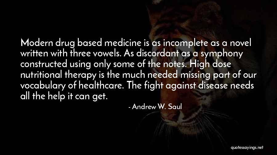 Dose Of Medicine Quotes By Andrew W. Saul