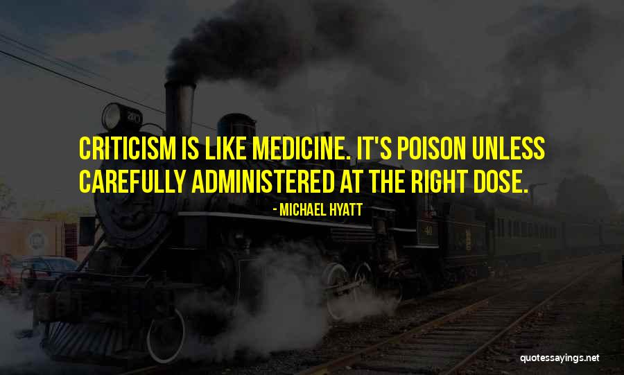 Dose Of Medicine Quotes By Michael Hyatt Dose Of Medicine Quotes By Michael Hyatt