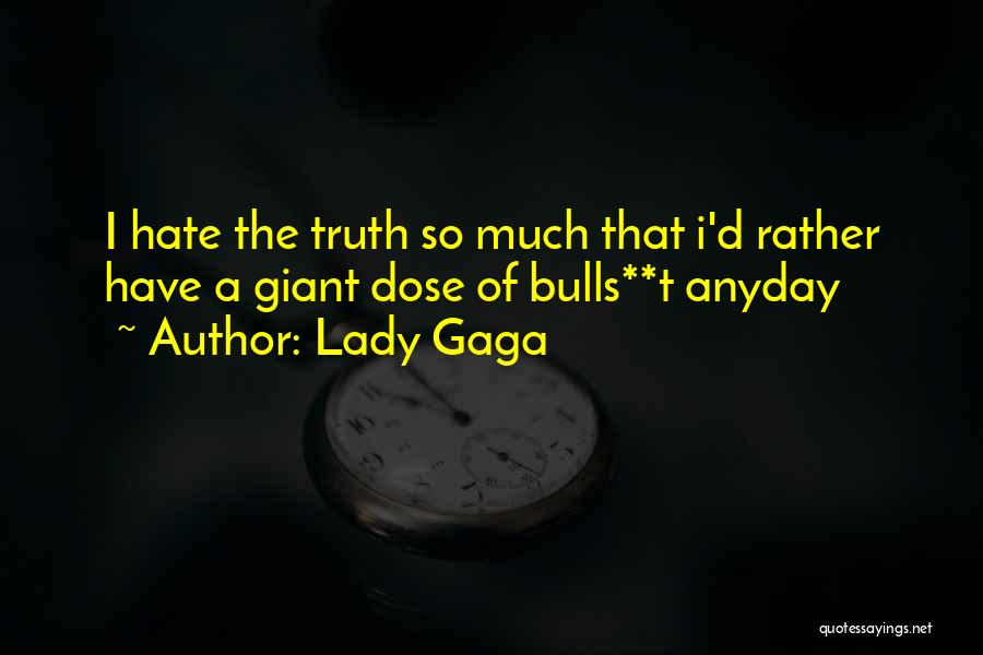 Dose Quotes By Lady Gaga