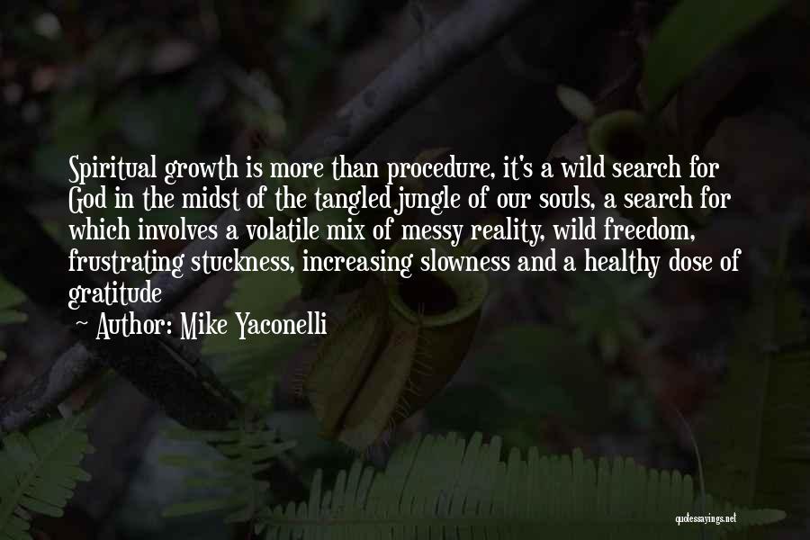 Dose Quotes By Mike Yaconelli