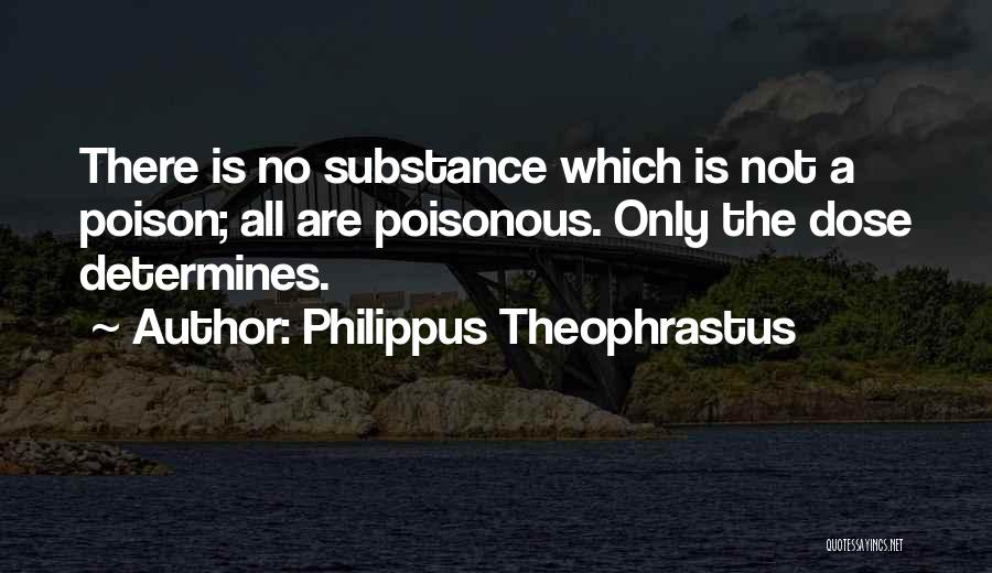 Dose Quotes By Philippus Theophrastus