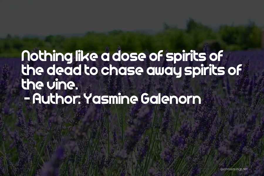 Dose Quotes By Yasmine Galenorn