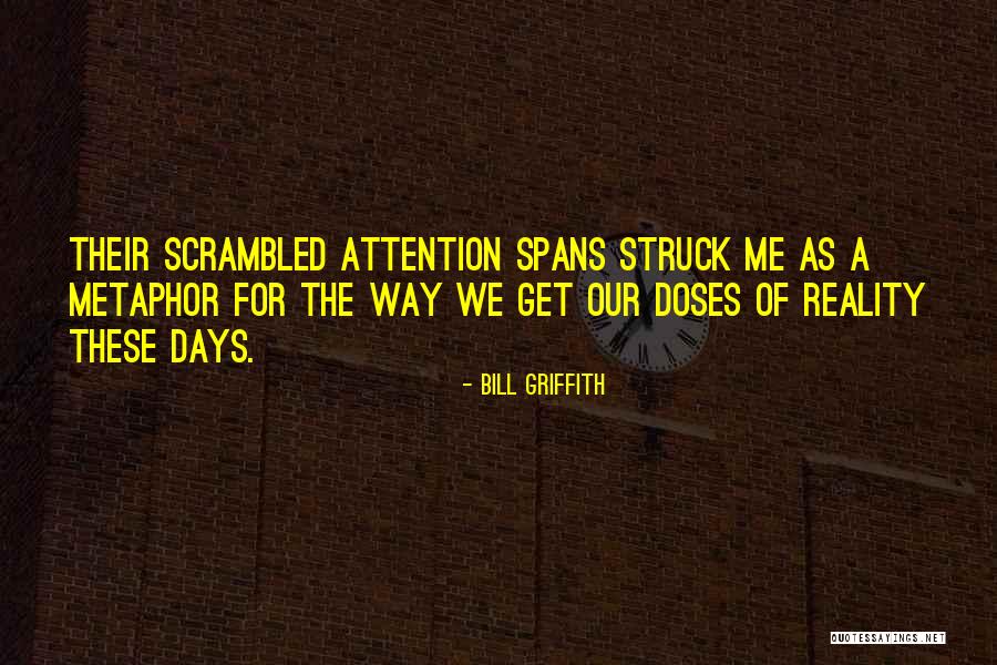 Doses Quotes By Bill Griffith Doses Quotes By Bill Griffith