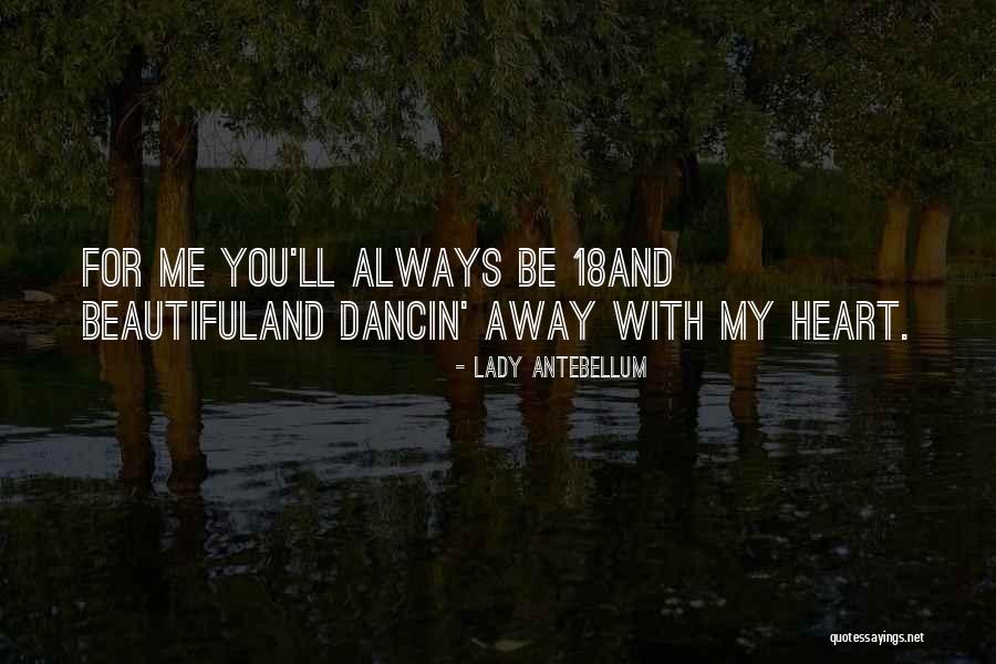 Doslahdj Quotes By Lady Antebellum Doslahdj Quotes By Lady Antebellum