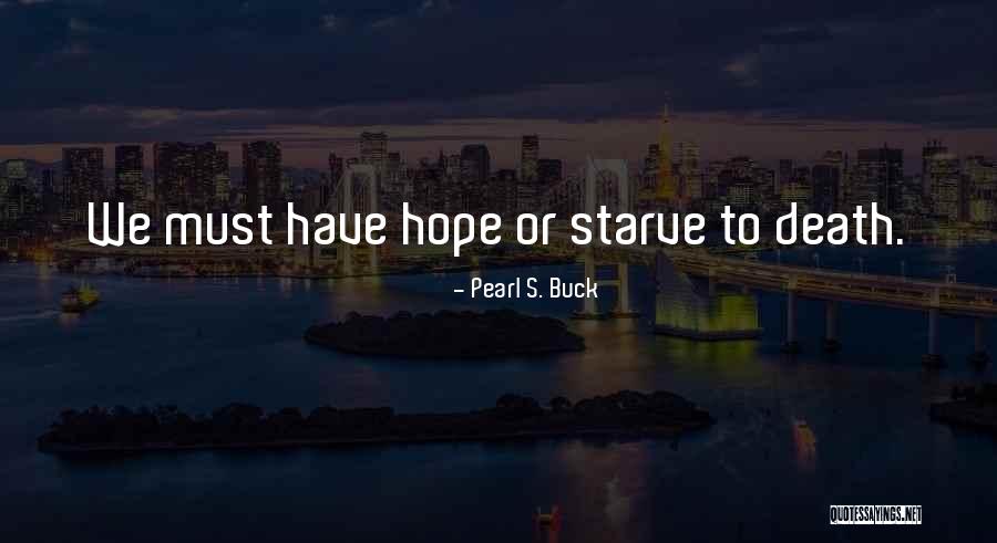 Dossche Dierickx Quotes By Pearl S. Buck Dossche Dierickx Quotes By Pearl S. Buck
