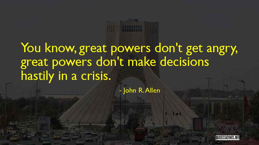 Dosser Works Quotes By John R. Allen Dosser Works Quotes By John R. Allen