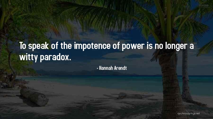 Dossick Sweets Quotes By Hannah Arendt Dossick Sweets Quotes By Hannah Arendt