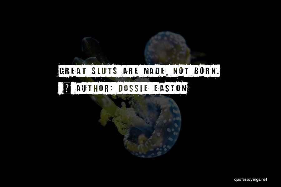 Dossie Easton Quotes 1566621