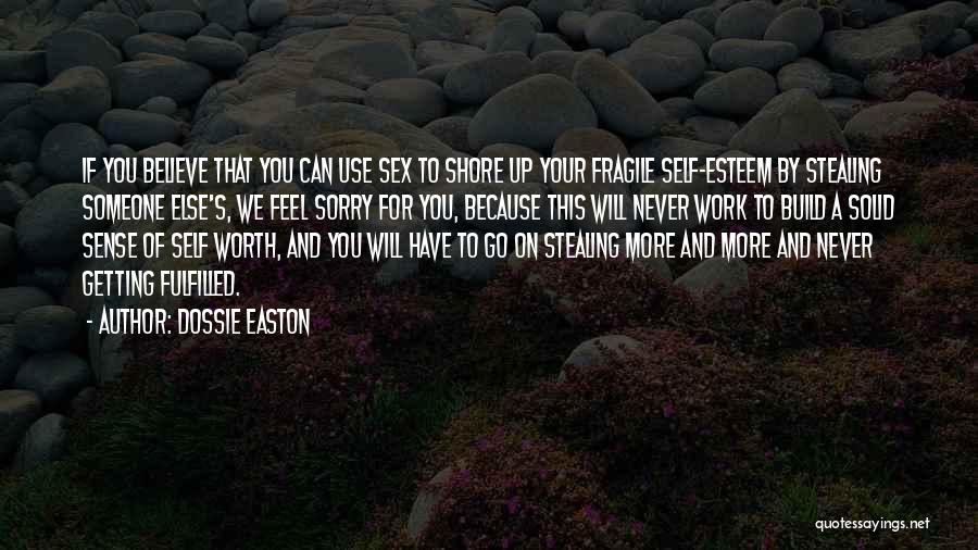 Dossie Easton Quotes 2206325