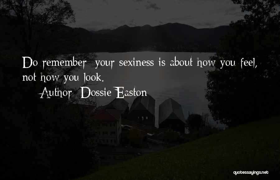 Dossie Easton Quotes 563825