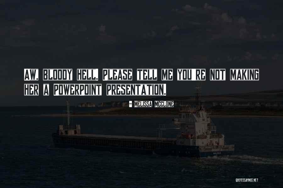 Dostlar Sagolsun Quotes By Melissa McClone Dostlar Sagolsun Quotes By Melissa McClone