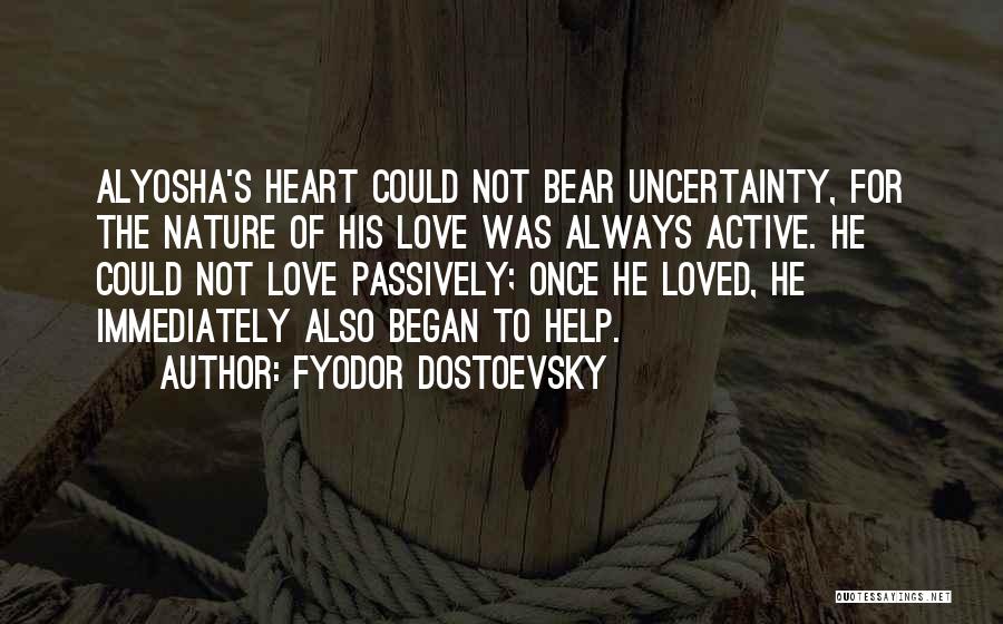 Dostoevsky Quotes By Fyodor Dostoevsky