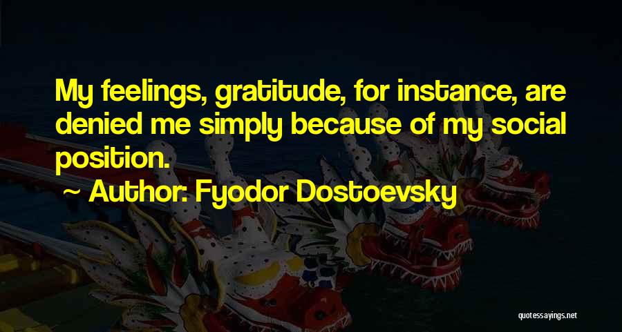 Dostoevsky Quotes By Fyodor Dostoevsky