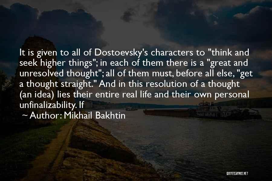 Dostoevsky Quotes By Mikhail Bakhtin