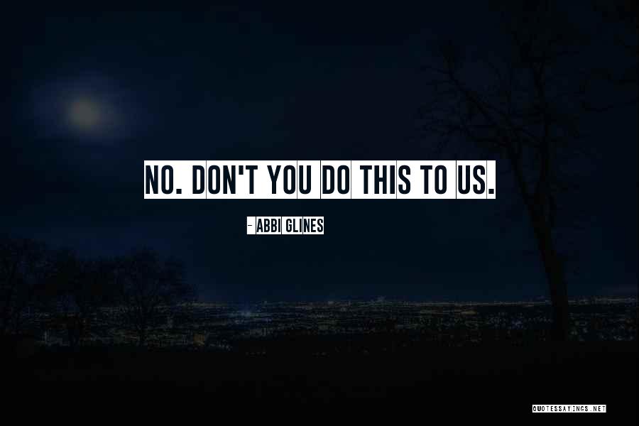 Dostun Ad Quotes By Abbi Glines Dostun Ad Quotes By Abbi Glines