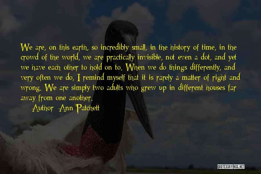 Dot Dot Dot Quotes By Ann Patchett