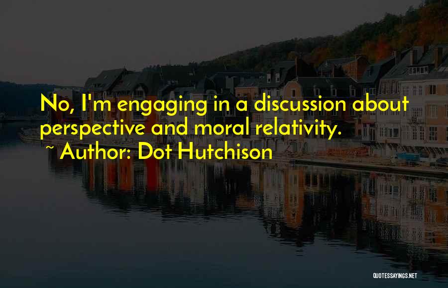 Dot Dot Dot Quotes By Dot Hutchison