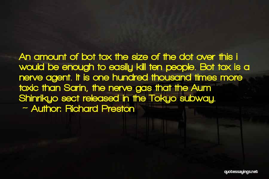 Dot Dot Dot Quotes By Richard Preston