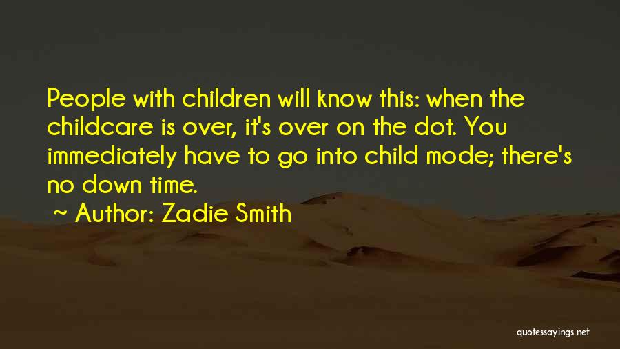 Dot Dot Dot Quotes By Zadie Smith