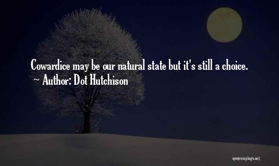 Dot Hutchison Quotes 1147170