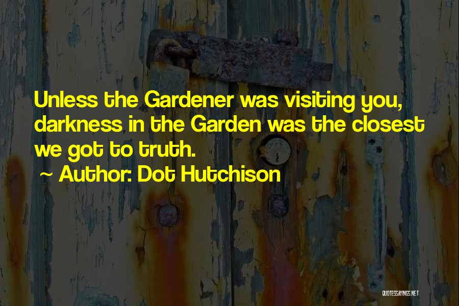 Dot Hutchison Quotes 2107791