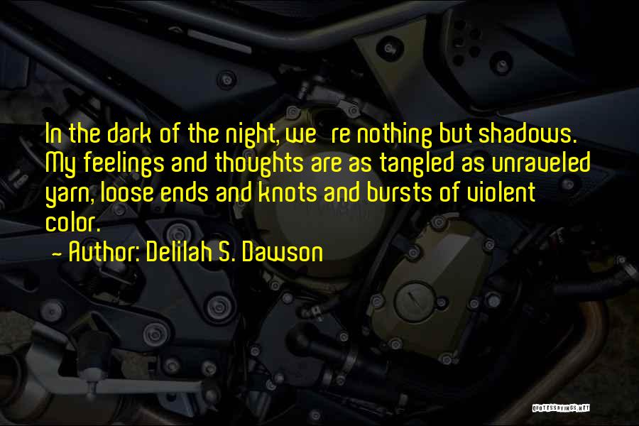 Dota In Quotes By Delilah S. Dawson